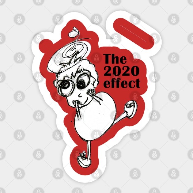 the 2020 effect Sticker by loulousworld